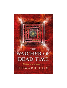 The Watcher of Dead Time - 9781473200371