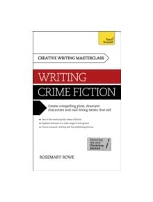 Masterclass: Writing Crime Fiction - 9781473601369