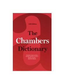 The Chambers Dictionary (13th Edition) - 9781473602250