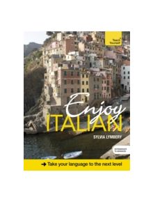 Enjoy Italian Intermediate to Upper Intermediate Course - 9781473602915