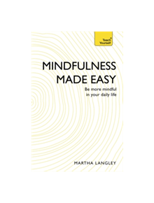 Mindfulness Made Easy - 9781473607880