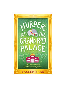 Murder at the Grand Raj Palace - 9781473612402