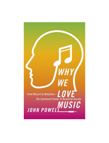 Why We Love Music - 9781473613768