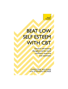 Beat Low Self-Esteem With CBT - 9781473654303