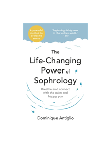 The Life-Changing Power of Sophrology - 9781473662650