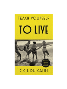 Teach Yourself to Live - 9781473664043