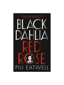 Black Dahlia, Red Rose - 9781473666344