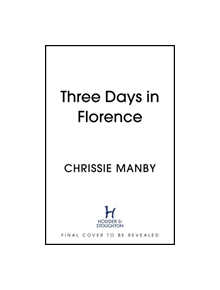 Three Days in Florence - 9781473682955