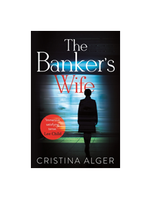 The Banker's Wife - 9781473684713