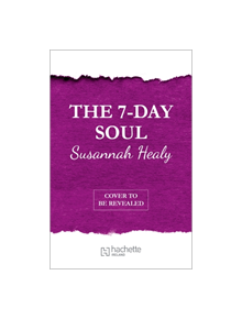 The Seven-Day Soul - 9781473685161