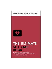 The Ultimate Self Care Book - 9781473689428