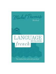 Language Builder French (Learn French with the Michel Thomas Method) - 9781473692749