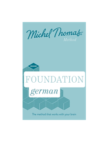 Foundation German New Edition (Learn German with the Michel Thomas Method) - 9781473692879