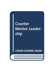 Counter Mentor Leadership - 9781473696075