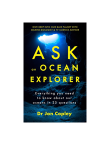 Ask an Ocean Explorer - 9781473696907