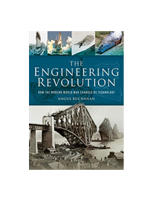 The Engineering Revolution - 9781473899087