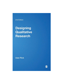 Designing Qualitative Research - 9781473911987