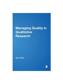 Managing Quality in Qualitative Research - 9781473912021