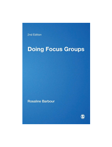 Doing Focus Groups - 9781473912441