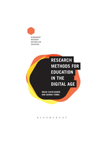 Research Methods for Education in the Digital Age - 9781474245630