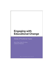 Engaging with Educational Change - 9781474250832