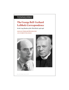 George Bell-Gerhard Leibholz Correspondence - 9781474257664