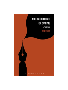 Writing Dialogue for Scripts - 9781474260077