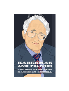 Habermas and Politics - 9781474420280