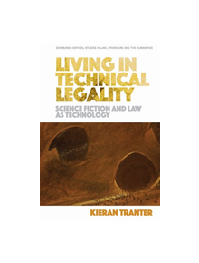 Living in Technical Legality - 9781474420891