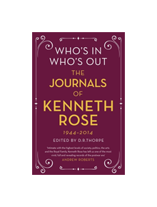 Who's In, Who's Out: The Journals of Kenneth Rose - 9781474601542