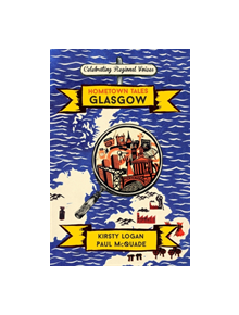 Hometown Tales: Glasgow - 9781474606004