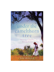 Under the Camelthorn Tree - 9781474609968