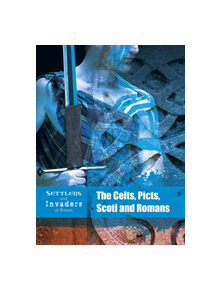 The Celts, Picts, Scoti and Romans - 9781474755054