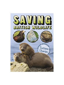 Saving British Wildlife - 9781474762298