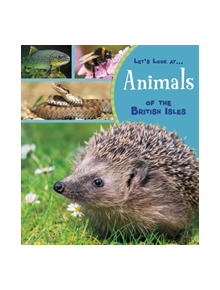 Animals of the British Isles - 9781474763929