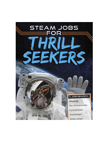 STEAM Jobs for Thrill Seekers - 9781474764131