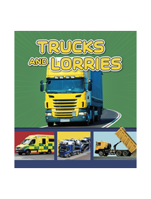 Trucks and Lorries - 9781474769013