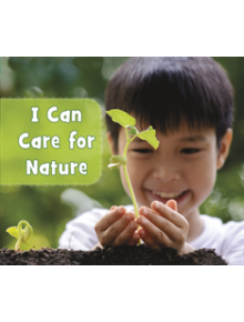 I Can Care for Nature - 9781474770378