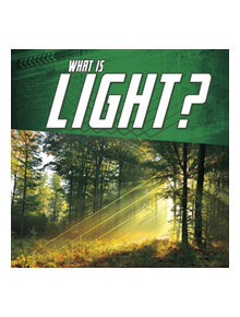 What Is Light? - 9781474770897