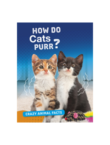 How Do Cats Purr? - 9781474773409