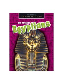 The Ancient Egyptians - 9781474777377