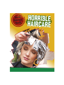 Horrible Haircare - 9781474777650