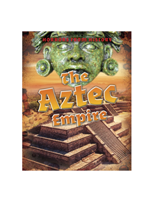 The Aztec Empire - 9781474777742