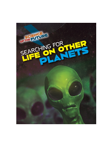 Searching for Life on Other Planets - 9781474777759