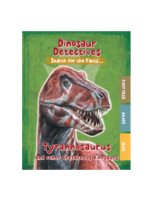 Tyrannosaurus and Other Cretaceous Dinosaurs - 9781474778329