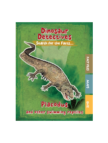 Placodus and Other Swimming Reptiles - 9781474778343