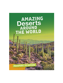 Amazing Deserts Around the World - 9781474781190