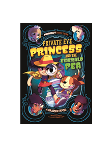 Private Eye Princess and the Emerald Pea - 9781474784726