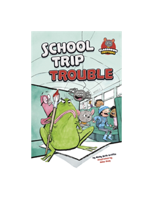 School Trip Trouble - 9781474784818