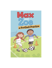 Max and Zoe at Football Practice - 9781474790703